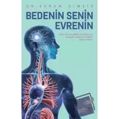 Bedenin Senin Evrenin