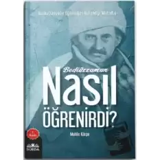 Bediüzzaman Nasıl Öğrenirdi?