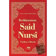 Bediüzzaman Said Nursi Tarihçe-i Hayat (Ciltli)