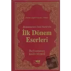 Bediüzzaman Said Nursi’nin İlk Dönem Eserleri (Çanta Boy) (Ciltli)