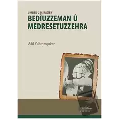 Bediuzzeman ü Medresetuzzehra - Umrek ü Mırazek