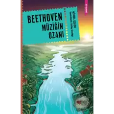 Beethoven: Müziğin Ozanı