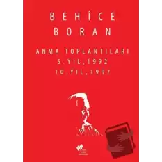 Behice Boran Anma Toplantıları 5.Yıl 1992,10.Yıl 1997