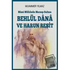 Behlül Dana ve Harun Reşit