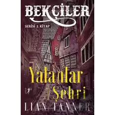 Bekçiler Yalanlar Şehri