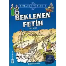Beklenen Fetih - Osmanlı Tarihi 3