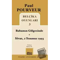 Belçika Oyunları 3 Babamın Gölgesinde Sivas - 2 Temmuz 1993