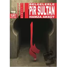 Belgelerle Pir Sultan