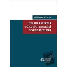 Belirli Süreli Tüketici Kredisi Sözleşmeleri (Ciltli)