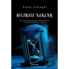 Belirsiz Aşklar