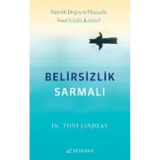 Belirsizlik Sarmalı