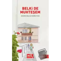 Belki De Muhteşem