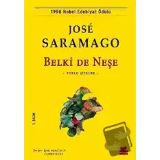 Belki De Neşe