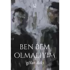 Ben Bem Olmalıyım