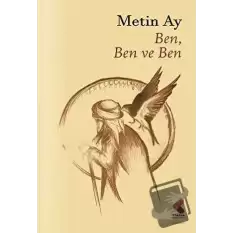 Ben, Ben ve Ben