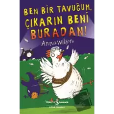 Ben Bir Tavuğum, Çıkarın Beni Buradan!