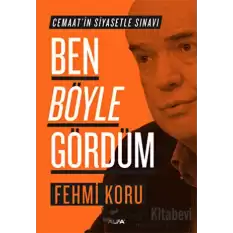 Ben Böyle Gördüm