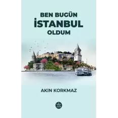 Ben Bugün İstanbul Oldum