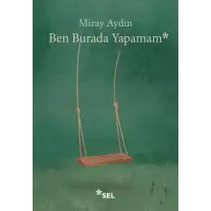 Ben Burada Yapamam