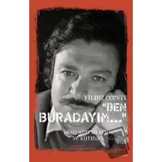 Ben Buradayım