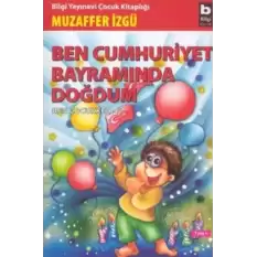 Ben Cumhuriyet Bayramında Doğdum - Ben Çocukken 5