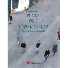 Ben De Öyle Hissediyorum!