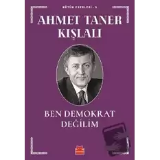 Ben Demokrat Değilim