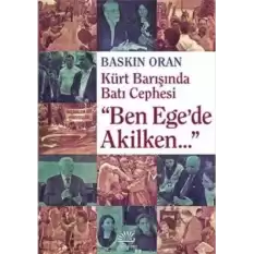 Ben Egede Akilken: Kürt Barışında Batı Cephesi