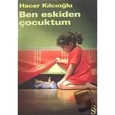 Ben Eskiden Çocuktum