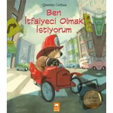 Ben İtfaiyeci Olmak İstiyorum