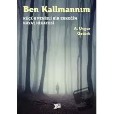 Ben Kallmannım