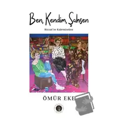 Ben, Kendim, Şahsen