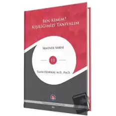 Ben Kimim ? Kişiliğimizi Tanıyalım (Ciltli)