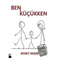 Ben Küçükken