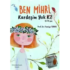 Ben Mihri Kardeşim Yok Ki!