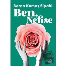 Ben, Nefise