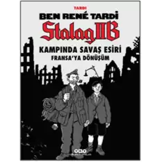 Ben Rene Tardi-Stalag IIB Kampında Savaş Esiri Fransa’ya Dönüşüm