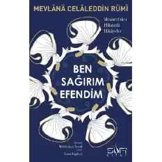 Ben Sağırım Efendim