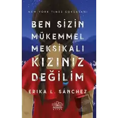 Ben Sizin Mükemmel Meksikalı Kızınız Değilim