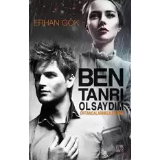 Ben Tanrı Olsaydım