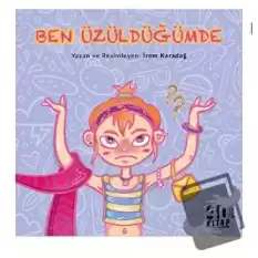 Ben Üzüldüğümde