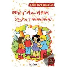 Ben Yazarım 5. Sınıf Öykü Tamamlama