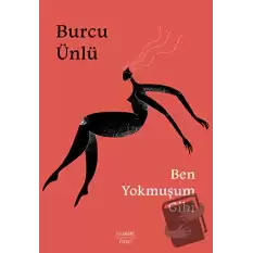 Ben Yokmuşum Gibi