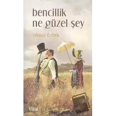 Bencillik Ne Güzel Şey