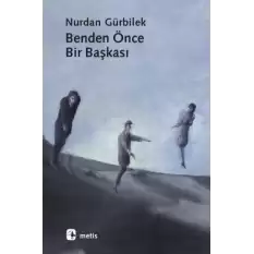 Benden Önce Bir Başkası