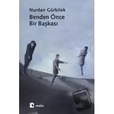 Benden Önce Bir Başkası