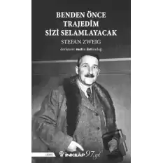 Benden Önce Trajedim Sizi Selamlayacak