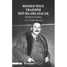 Benden Önce Trajedim Sizi Selamlayacak