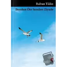 Benden Öte Senden Ziyade