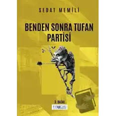 Benden Sonra Tufan Partisi